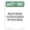 Signmission OSHA Sign, Must Wear Cloth Gloves In This Area, 10in X 7in Rigid Plastic, 7" W, 10" H, Portrait OS-SF-P-710-V-11183 - alternate 1